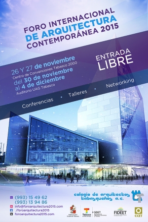 Foro Internacional de Arquitectura Contemporánea 2015, Tabasco